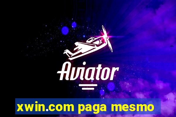 xwin.com paga mesmo